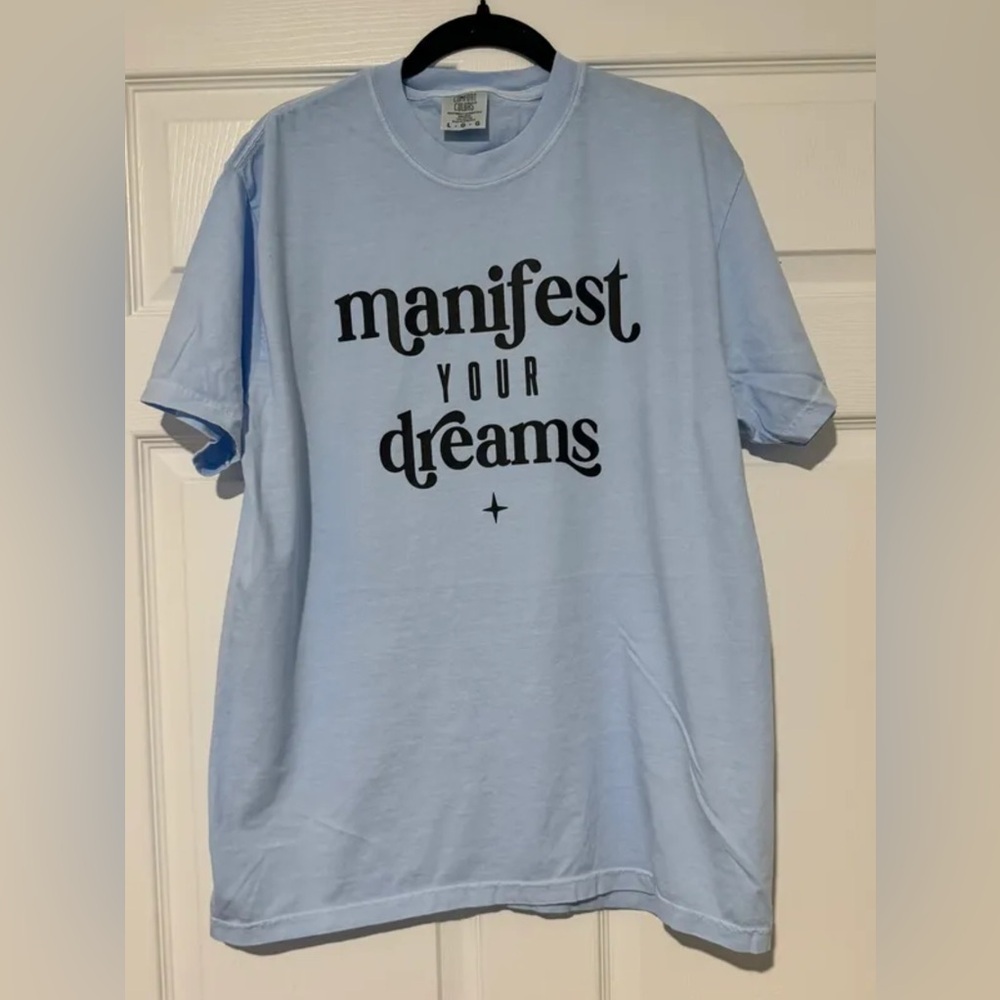 Comfort Colors Tee Shirt - manifest your dreams